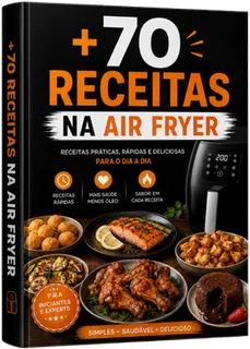 +70 Receitas Gostosas na Air Fryer