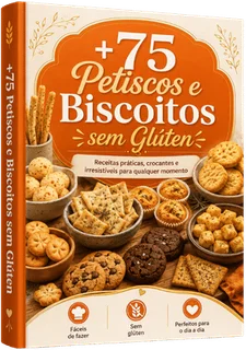 +75 Petiscos e Biscoitos sem Glúten